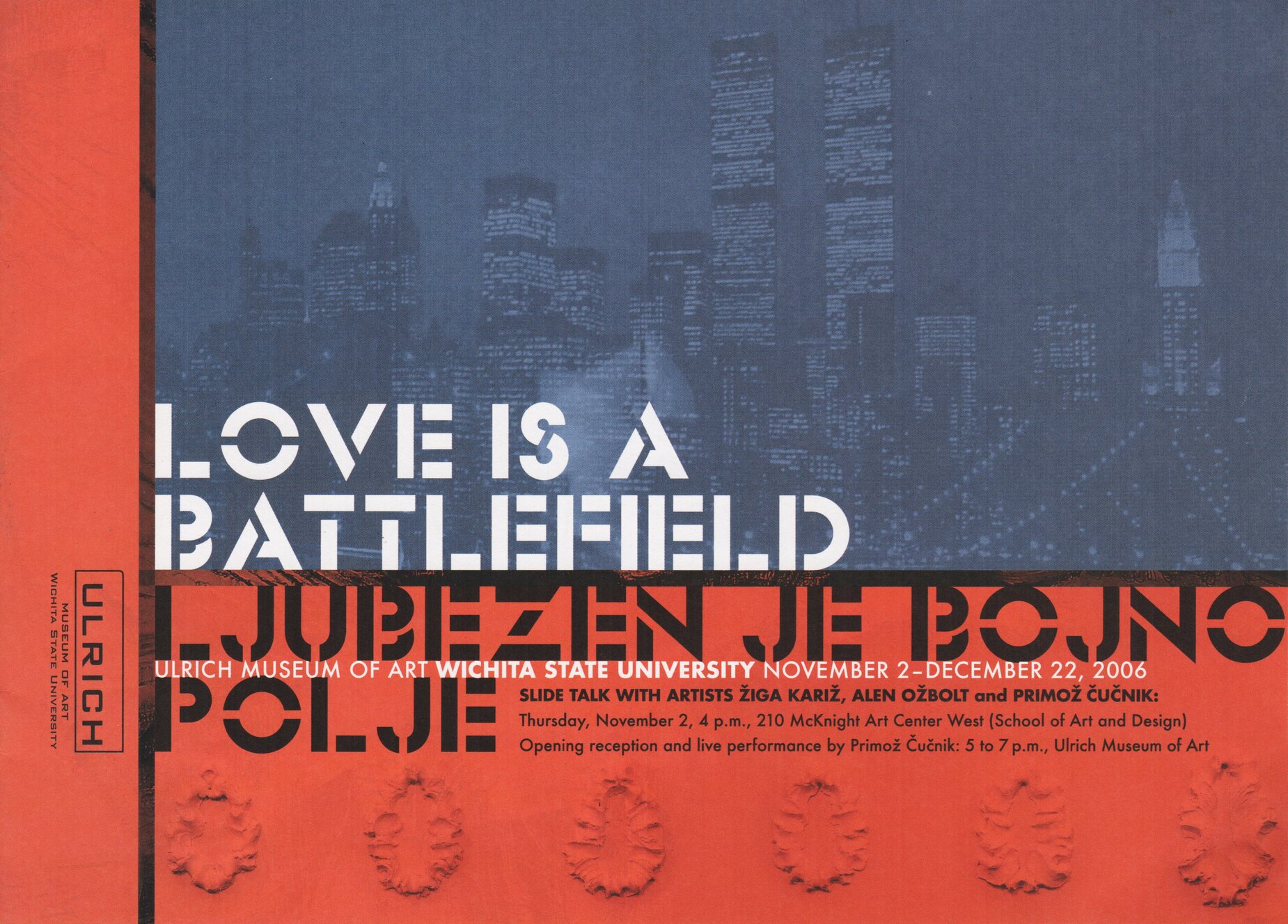 Ljubezen je bojno polje /Love is a Battlefield. Žiga Kariž, Alen Ožbolt and Primož Čučnik